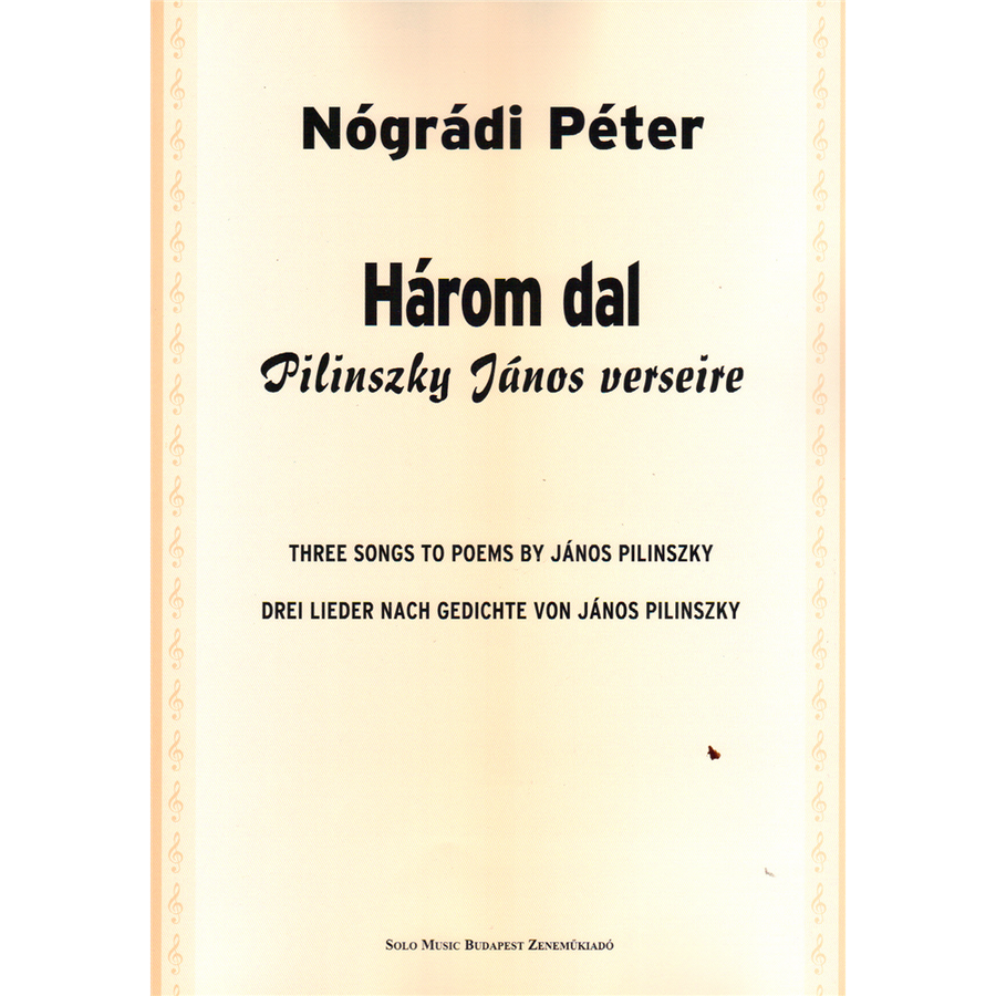 HÁROM DAL PILINSZKY JÁNOS VERSEIRE