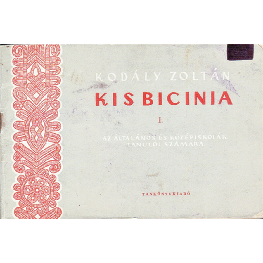 KIS BICINIA I. (A) AZ ÁLT. ÉS KÖZÉPISKOLÁK TANULÓI SZÁMÁRA