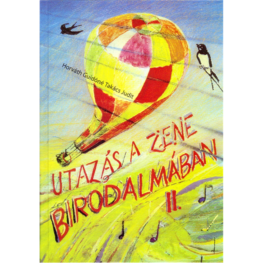 UTAZÁS A ZENE BIRODALMÁBAN II.SZOLFÉZSKÖNYV A ZENEISKOLÁK 1-2.OSZT.SZÁ