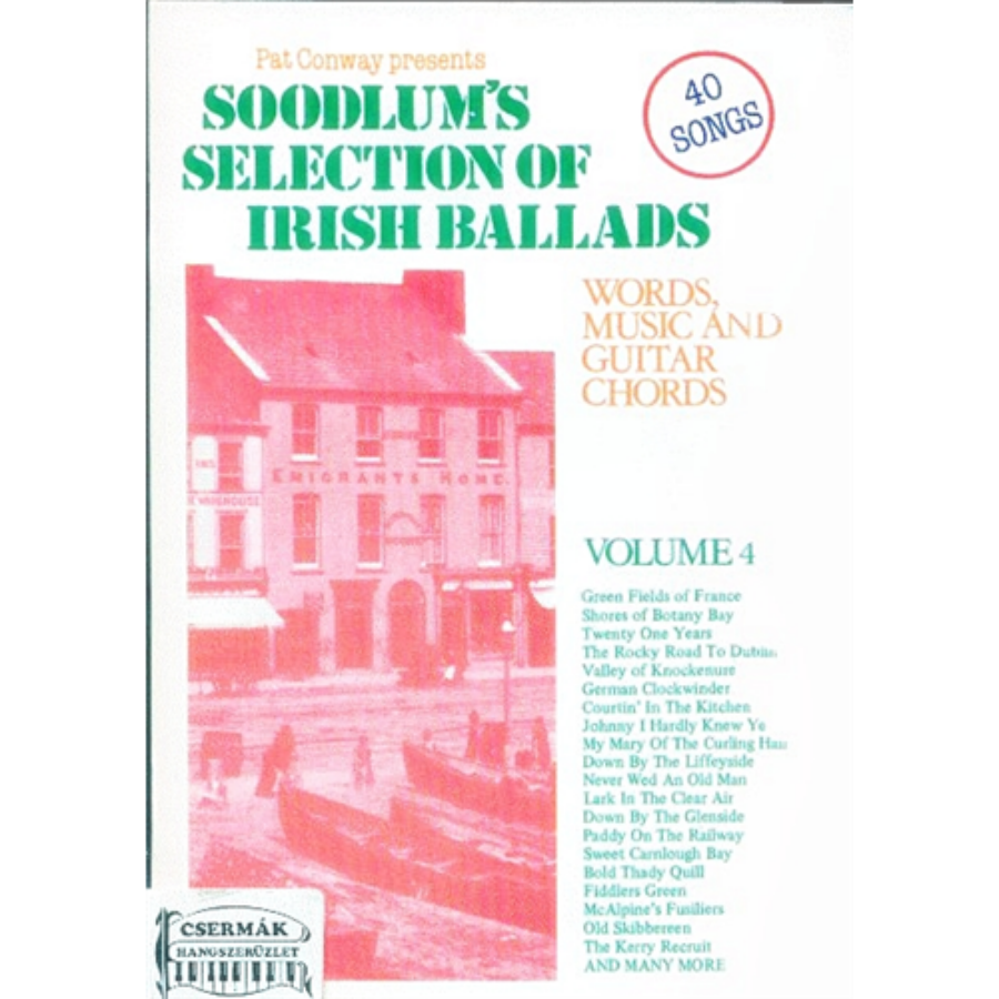 40 SONGS SOODLUM S SELECTION OF IRISH BALLADS VOL.4.